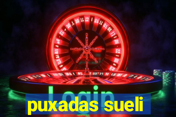 puxadas sueli